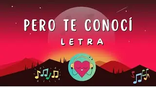 PERO TE CONOCÍ Reik- Letra