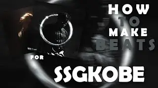 How To Make BEATS For SSGKOBE FROM SCRATCH | FL STUDIO TUTORIAL