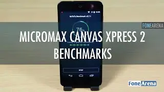 Micromax Canvas Xpress 2 Benchmarks