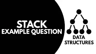 Data Structures - Stack Example Question