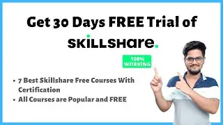 Get 30 Days Free Trial Of Skillshare(100% Works) | 7 Best Skillshare Free Courses With Certification
