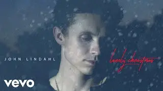 John Lindahl - Lonely Christmas (Audio)