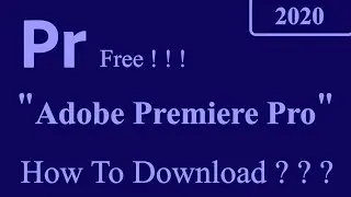 Adobe Premiere Pro 2020 Download कैसे करे? | How To Download Adobe Premiere Pro 2020? | Latest...