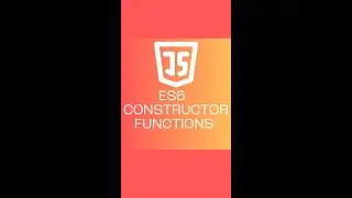 JavaScript Constructor Function es6 part 16 