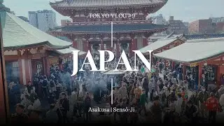 Japan vlog JAPONYA'DA 7 GÜN | Tokyo | Asakusa | Sensö-Ji Tapınağı