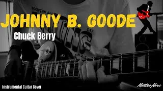 Johnny B. Goode (Chuck Berry) - Guitar Cover - Matteo Nori