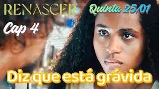 CAP. 4 RENASCER | SANTINHA DIZ QUE VAI EMBORA DE CASA | CAPÍTULO 25/01.