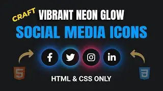 Craft Vibrant Neon Glow Social Media Icons with HTML CSS : Full HTML & CSS Guide!