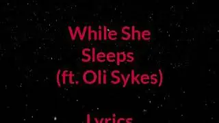 While She Sleeps ft. Oli Sykes: Silence Speaks ( lyrics)