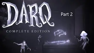 The Dreams Continue - Darq Part 2