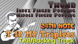 Thumb,Index & Middle Finger Popping Triplets/24th Note