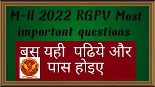 Mathematics -ll most important questions for rgpv