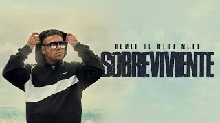 Homer El Mero Mero - Sobreviviente (Video Oficial)