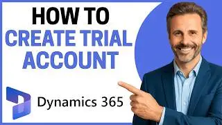 How To Create a Trial Account in Microsoft Dynamics 365 [Quick Tutorial]