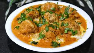 सोया बड़ी के कोफ्ते ऐसे बनाएंगे तो सब आपकी ही तारीफ करेंगे | Soya Kofta Curry | Soya Chunks Kofta