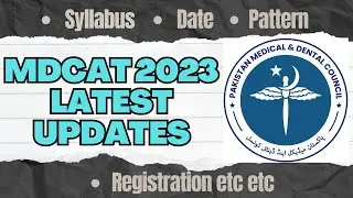 MDCAT 2023 LATEST UPDATES I PMDC E-Kacheri I Date? Syllabus? 