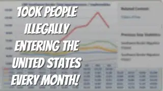 100k People a Month Entering the United States Illegally