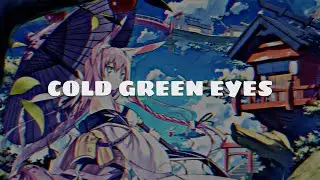 cold green eyes *FC* - osu