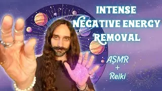 Intense Negative Energy Removal - ASMR & Reiki