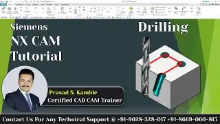 Drilling In NX CAM | Hole Making Process In NX CAM | NX CAM Complete Course  | By Kamble Sir.