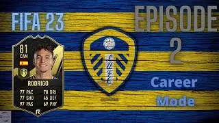 FIFA 23 Leeds Career Mode Episode 2