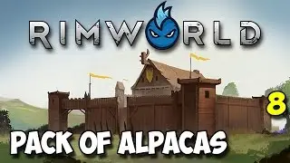 RimWorld Alpha 16 - Ep.8 - PACK OF ALPACAS - Tribal Let's Play Guide