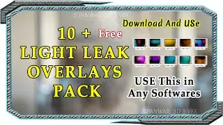 10 Light Leak Overlays Pack | Full HD | Film Overlay | Free Video