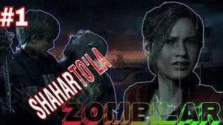 Shahar To'la Zombilar #1  /Resident Evil 2 Biohazard 2//O'zbekcha Let'sPlay