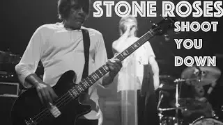 The Stone Roses - Shoot You Down- 2012