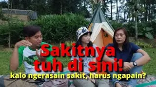 #NGOBROLLAH - Sakit Saat Nandjak, Harus Apa?