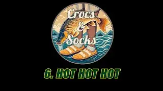 Crocs and Socks - S1 E6 - Hot Hot Hot at Emmotland