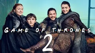 GoT Season 8 BUT It s a Sitcom 2