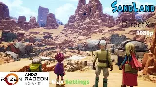 SandLand - RX 6700 Benchmark Run | Max Settings