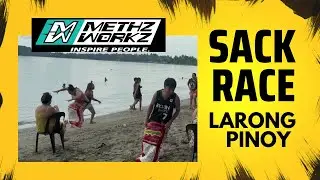 Sack Race Famous Larong Pinoy | Methz Workz