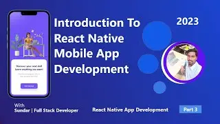 What is Mobile App Development || 2023|| React Native || Android & IOS|| Part 3