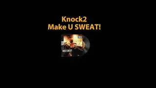 CS2 Music Kit - Knock2, Make U SWEAT!