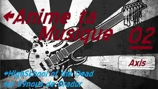 Anime ta musique - Ep2 - HighSchool of the day sur 59nous de Gradur
