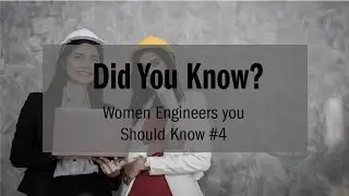 Did You Know? Women Engineers you Should Know, Elizabeth Bragg Cumming #1