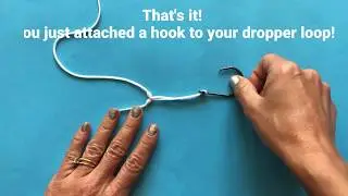 How to Add a Hook to a Dropper Loop