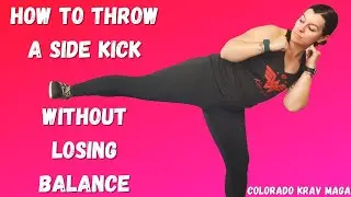 How To Throw a Side Kick - Self Defense / Krav Maga Basics