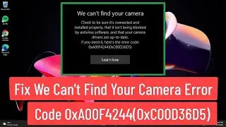 Fix  Windows 10/11 Camera Error 
