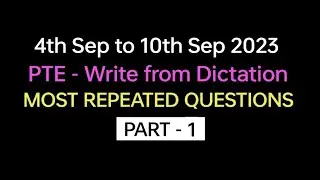 PTE - Listening Write from Dictation (Part-1) Sep 2023 Exam Prediction, Dictation. BEATthePTE 