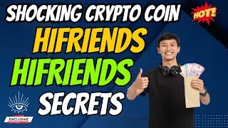 The Shocking hiFRIENDS Coin HIFRIENDS Secrets | Cryptocurrency New Crypto Token Facts Trading Guide