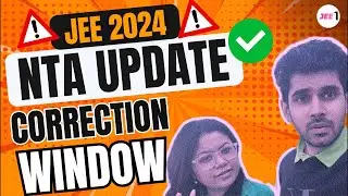 NTA Update - JEE Main 2024 : Correction WINDOW 🚨 