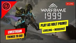 PLAY AS VOLT PRIME (LEVELING + MODING!) |🔴Let's Play Warframe No. 101 | DHYFU Live [In ENG/INDO]