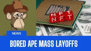 Monkey NFT Creators Announce Mass Layoffs | Bored Ape Fall