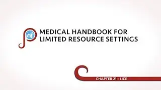Lice - Chapter 21 of Medical Handbook for Limited Resource Settings