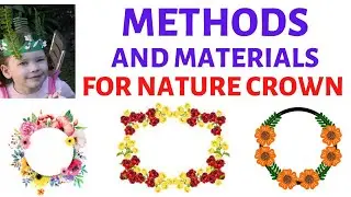 Methods and  Materials needed for Nature Crown|| Nature Crown for Kids|| Primary Art Lesson