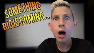 SOMETHING BIG IS COMING...