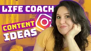 Life Coaching Marketing: what to post on Instagram for life coaches?